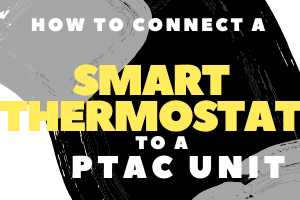 How To Connect A Smart Thermostat To A Ptac Unit My Automated Palace