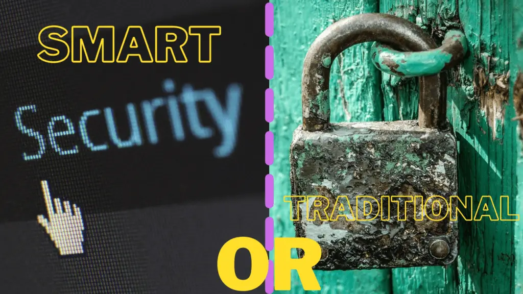 smart home security vs traditional
