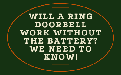 will ring doorbell work without battery