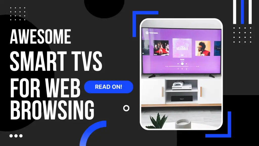 best smart tvs for web browsing